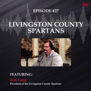 Episode 27: Livingston County Spartans