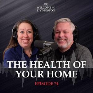 Episode 74: The Health of Your Home