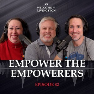 Episode 82: Empower the Empowerers