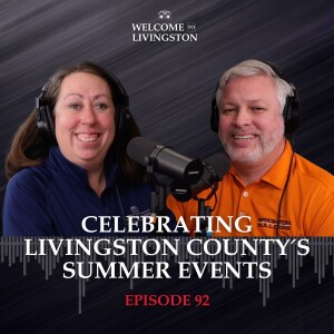 Episode 92: Celebrating Livingston County's Summer Events