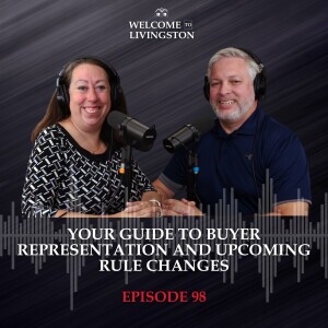 Episode 98: Your Guide to Buyer Representation and Upcoming Rule Changes