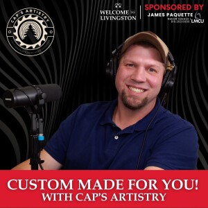 Episode 110: Custom, Made for YOU!