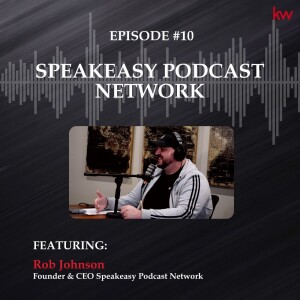 Episode 10: Speakeasy Podcast Network