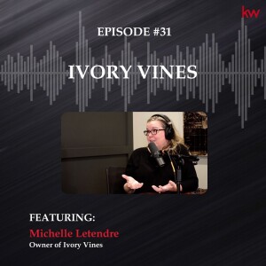 Episode 31: Ivory Vines