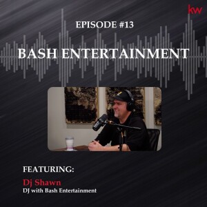 Episode 13: Bash Entertainment