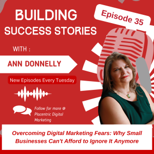 Overcoming Digital Marketing Fears: Why Small Businesses Can't Afford to Ignore It Anymore (Episode 35)