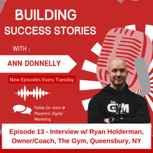Ep13 New Year Special - Interview with Ryan Holderman, Owner/Coach, The Gym, Queensbury, NY