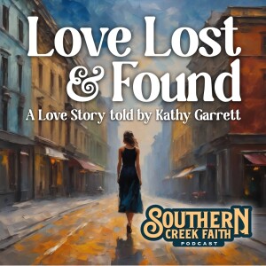 Love Lost & Found with Kathy Mitchell Garrett