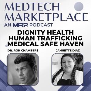 MedTech Marketplace - Dignity Health Human Trafficking Medical Safe Haven