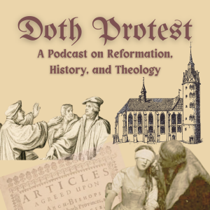 ’Doth Protest’ Our Favorite Theologians #2