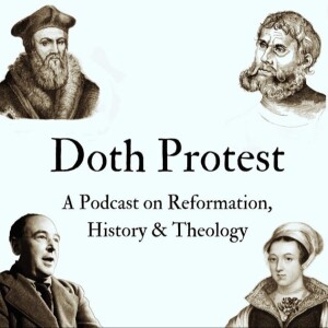 ’Doth Protest’ Our Favorite Theologians #1