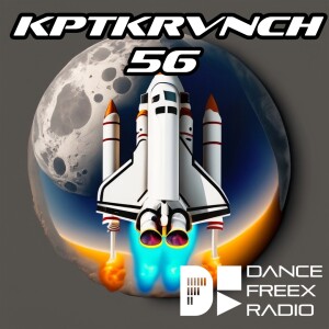 Dance Freex Radio - The Sea of Trancequility - Mission 56 - KPTKRVNCH