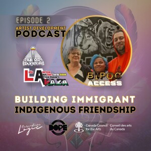 Building Immigrant Indigenous Friendship