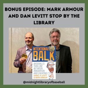 Bonus Episode: Mark Armour and Dan Levitt Stop By The Library