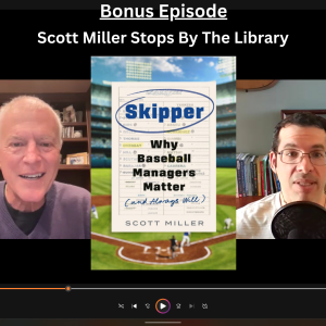 Bonus Episode: Author and journalist Scott Miller stops by the library