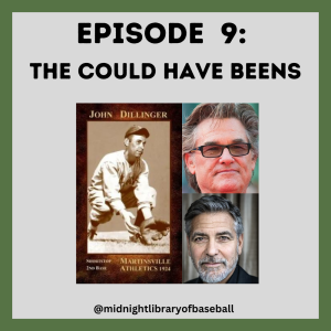 Ep. 9: The Could Have Beens
