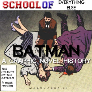 Batman: A Graphic Novel History