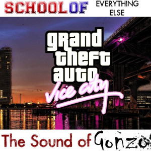 The Sound of Gonzo: Vol 8 [Vice City]