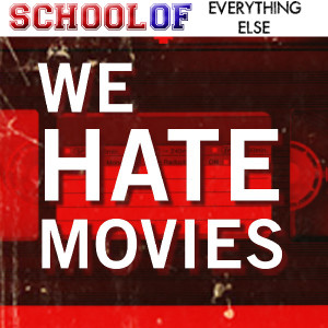 We Hate Movies