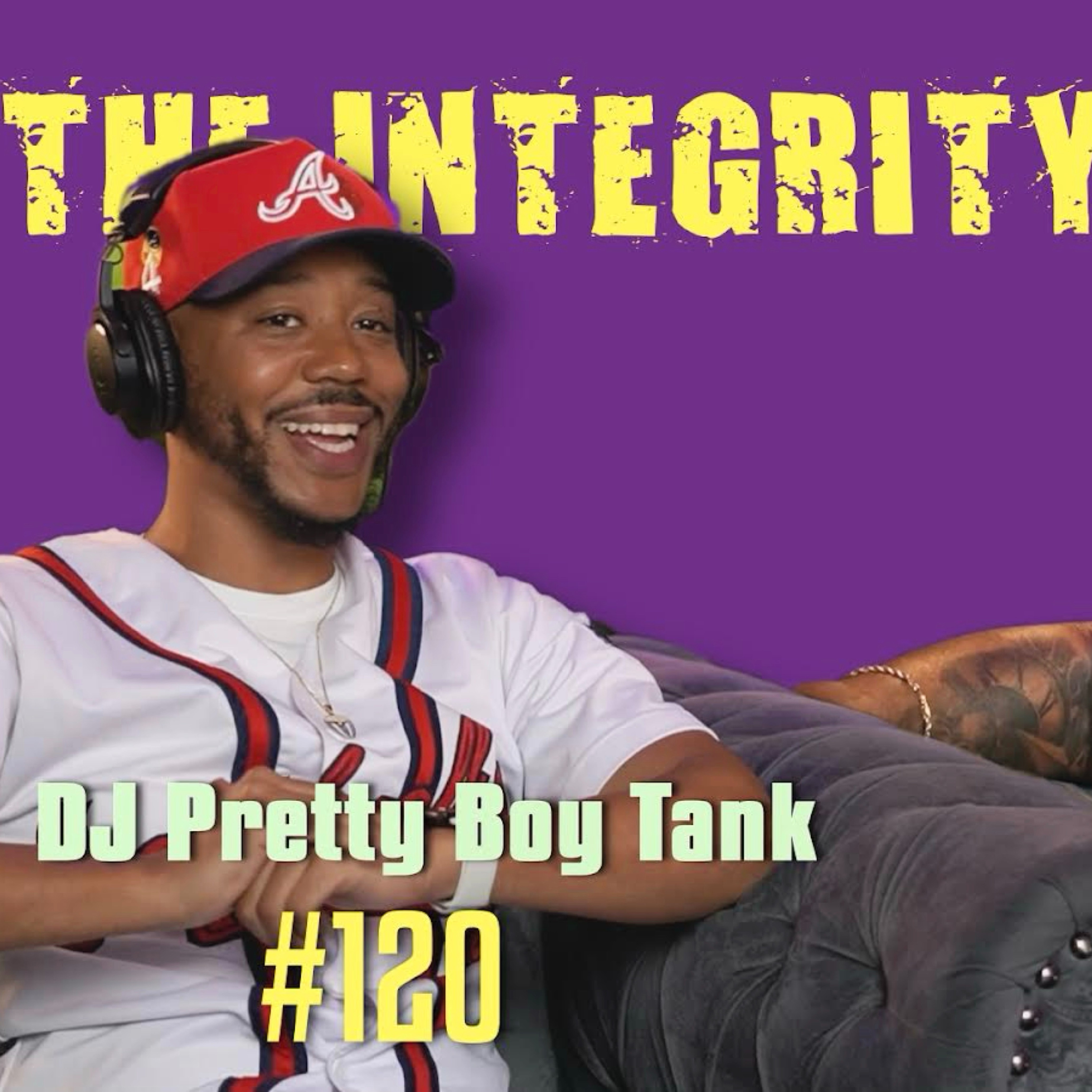 DJ Pretty Boy Tank | The Integrity Response w/ CEO Khacki #120