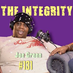 Joe Green | The Integrity Response w/ CEO Khacki #131