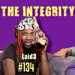 Laid3 | The Integrity Response w/ CEO Khacki #134