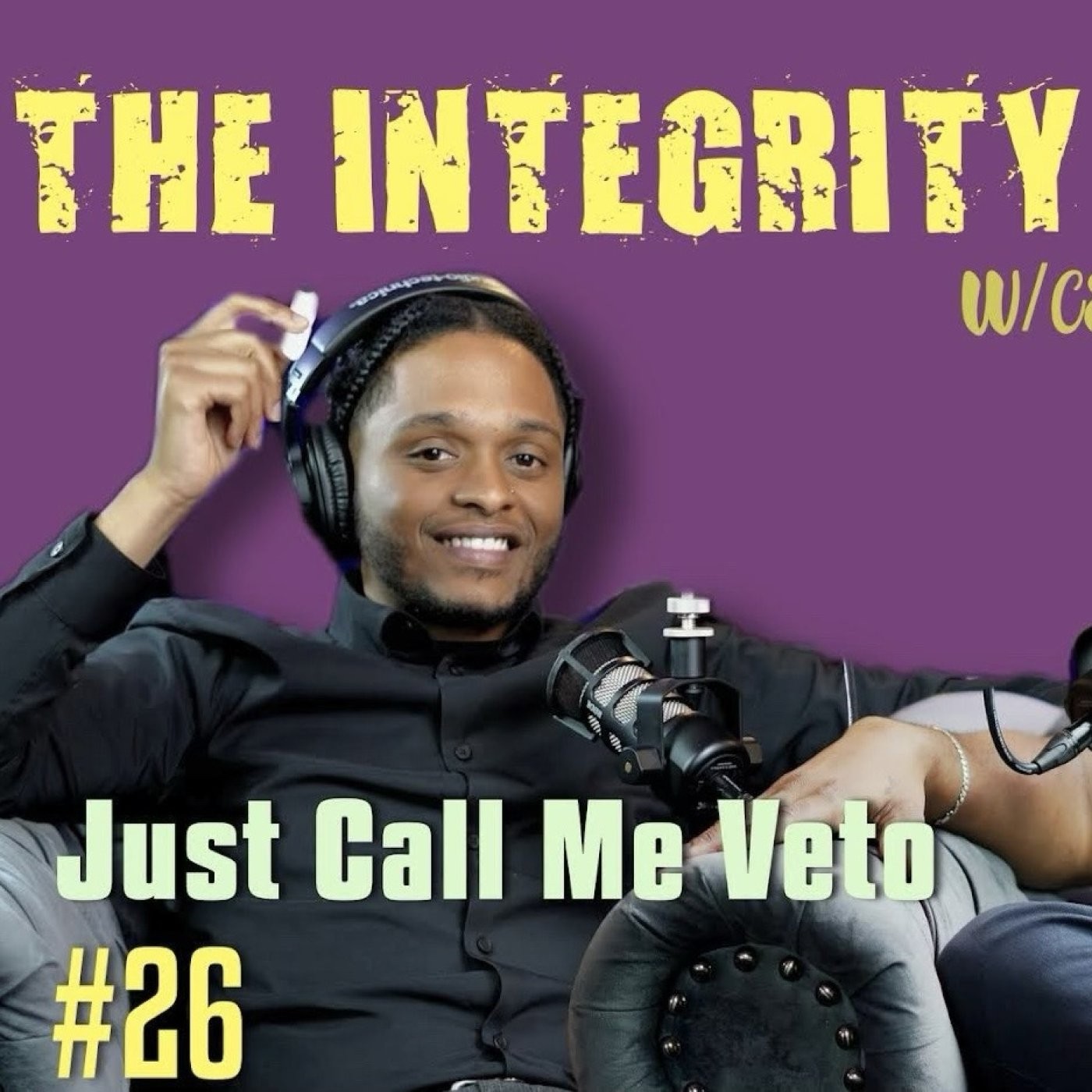 Just Call Me Veto | The Integrity Response w/ CEO Khacki #26