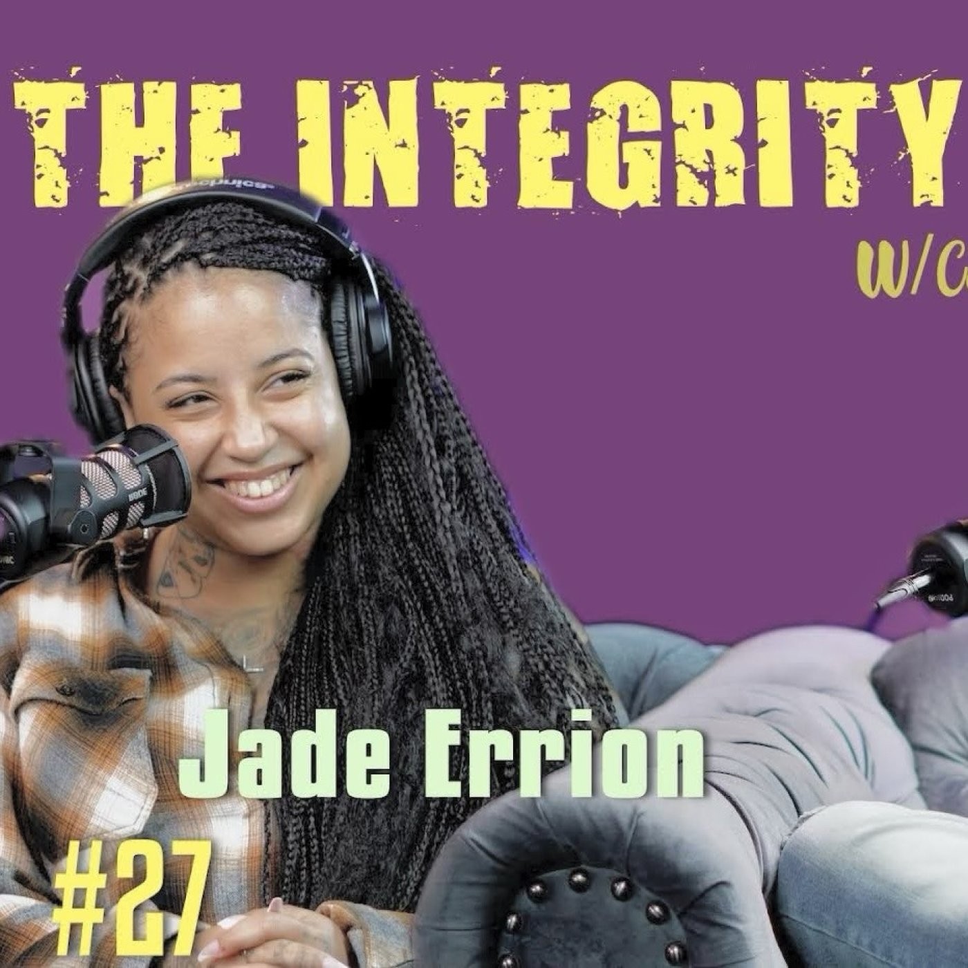 Jade Errion | The Integrity Response w/ CEO Khacki #27