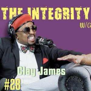 Clay James | The Integrity Response w/ CEO Khacki #28