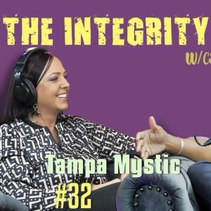 Tampa Mystic | The Integrity Response w/ CEO Khacki #32