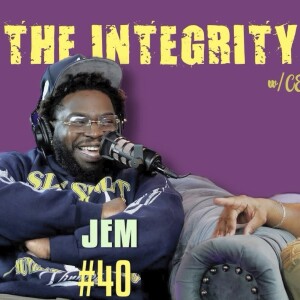 JEM. | The Integrity Response w/ CEO Khacki #40