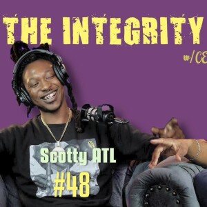 Scotty ATL | The Integrity Response w/ CEO Khacki #48
