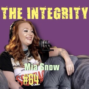 Mia Snow | The Integrity Response w/ CEO Khacki #64