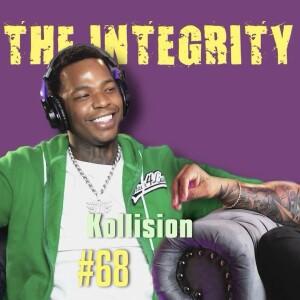 Kollision | The Integrity Response w/ CEO Khacki #67