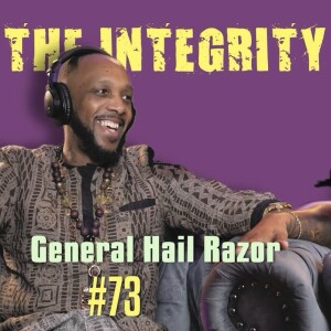 General Hail Razor | The Integrity Response w/ CEO Khacki #73
