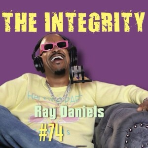 Ray Daniels | The Integrity Response w/ CEO Khacki #74