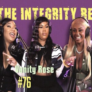 Vanity Rose | The Integrity Response w/ CEO Khacki #76