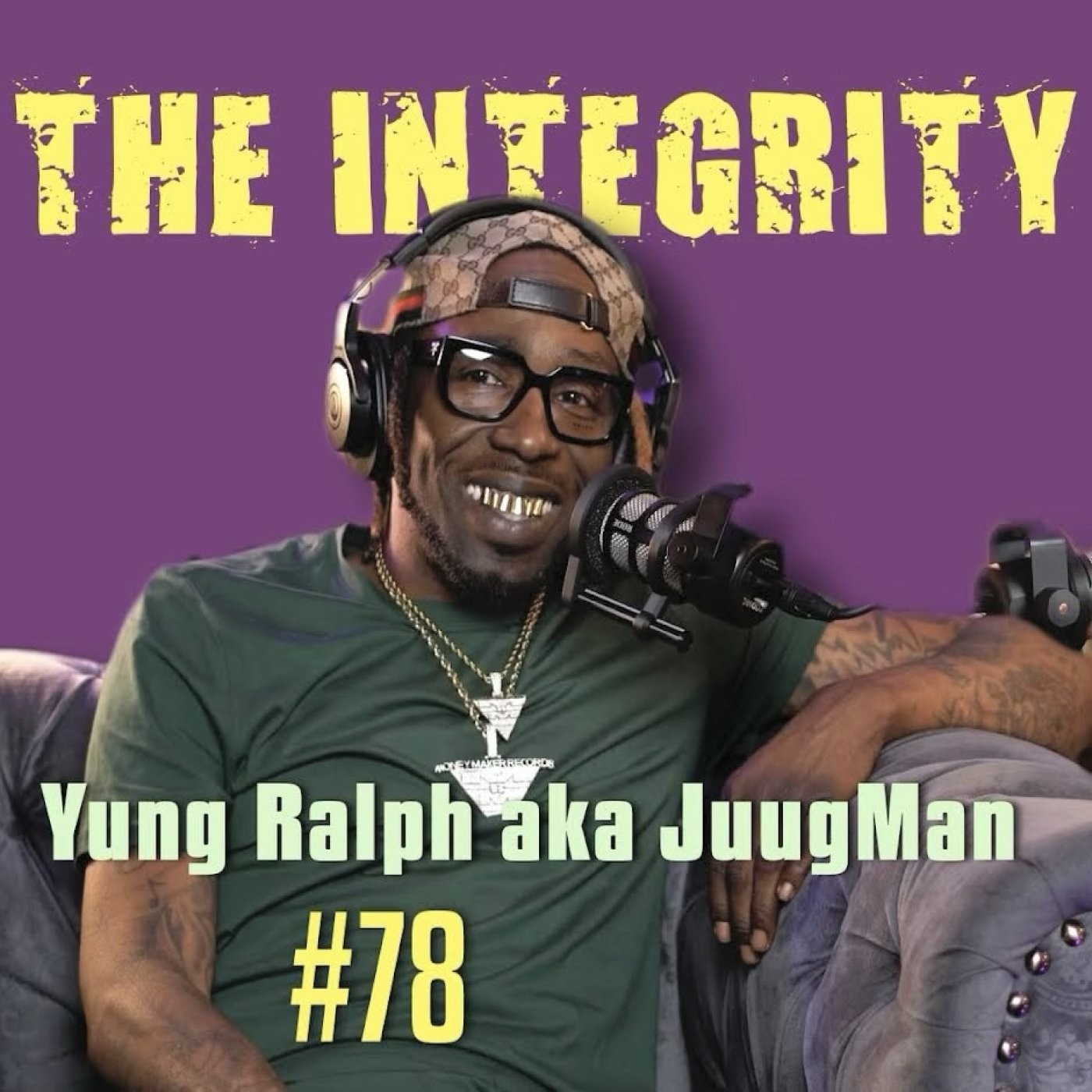 Yung Ralph aka JuugMan | The Integrity Response w/ CEO Khacki #78