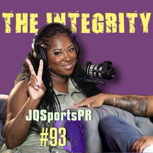 JQSportsPR | The Integrity Response w/ CEO Khacki #93