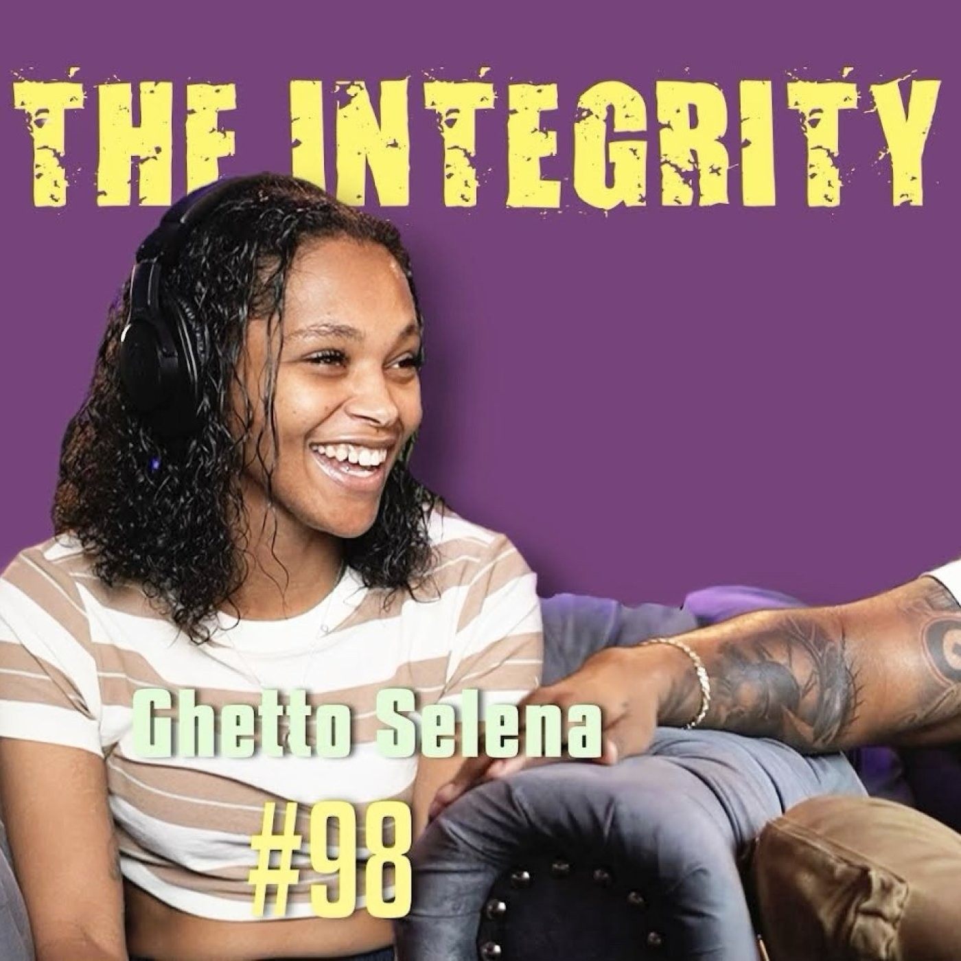 The Ghetto Selena | The Integrity Response w/ CEO Khacki #98