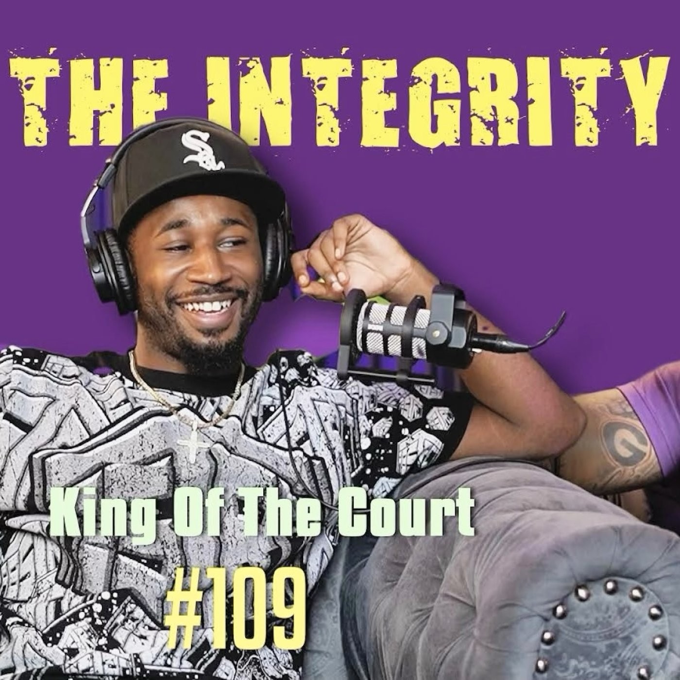 King Of The Court | The Integrity Response w/ CEO Khacki #109