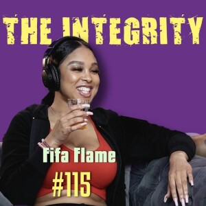 Fifa Flame | The Integrity Response w/ CEO Khacki #115