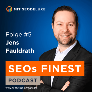 SEOs Finest 5 - Jens Fauldrath