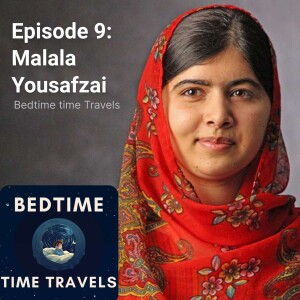Episode 9: Malala Yousafzai