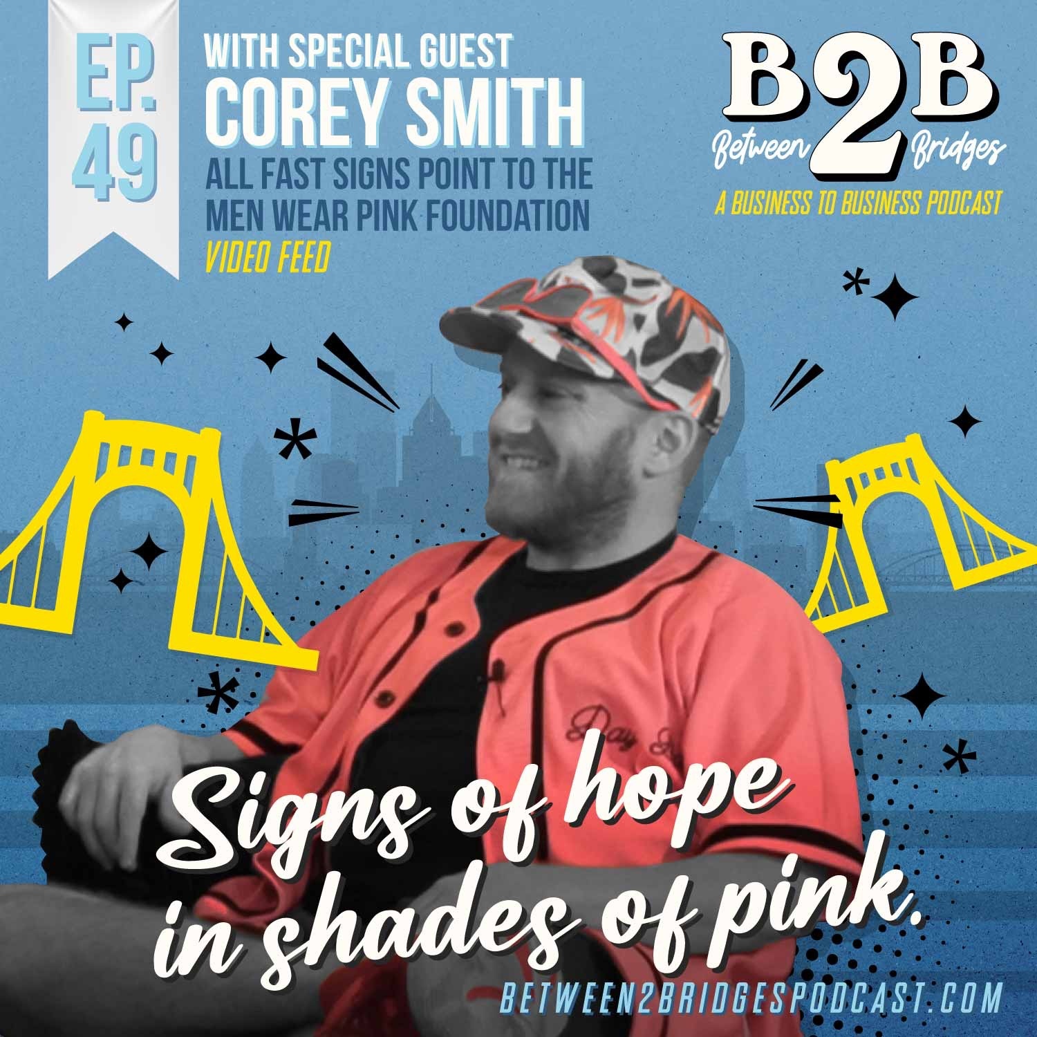 Ep.49 Corey Smith - All fast signs point to the Men Wear Pink foundation.