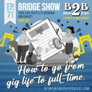 Ep.71 - Your side hustle is growing - now what?