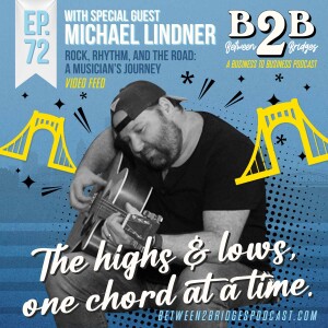 Ep.72 - Michael Lindner - Rock, Rhythm, and the Road: A Musician’s Journey