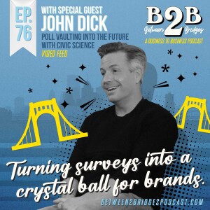 Ep.76 John Dick - Poll Vaulting into the Future With Civic Science