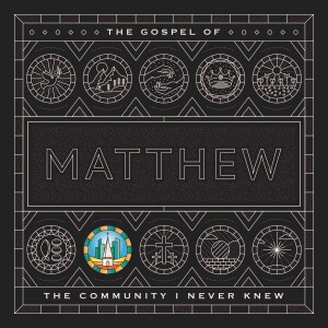 VIDEO - The Community I Never Knew - Matthew - Series #7 - Sermon #3
