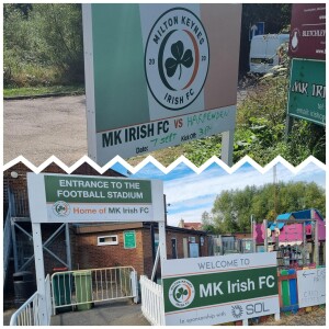 MK Irish v Harpenden Town 7th September 2024 - Finished 8-0 to MK Irish